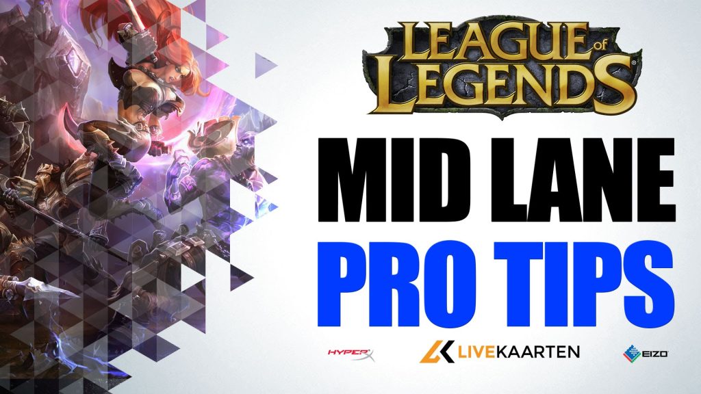 League of Legends – Mid Lane PRO TIPS